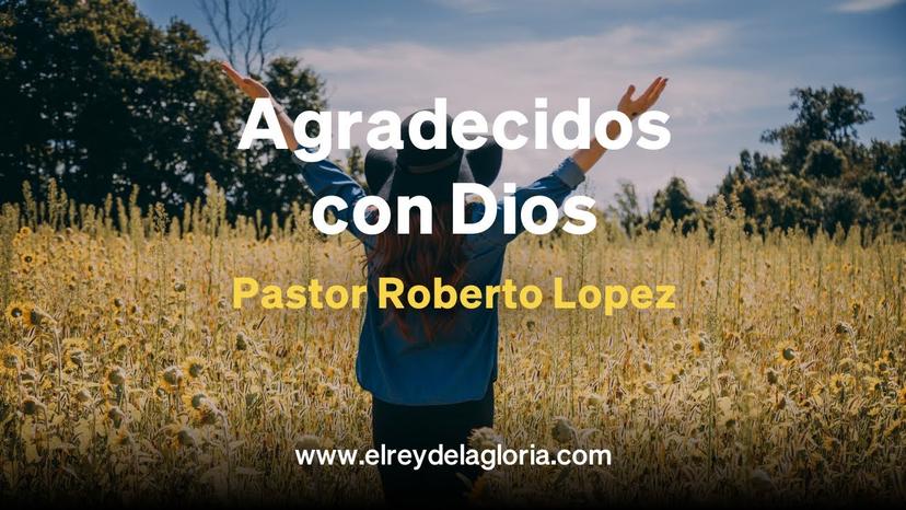 Agradecidos con Dios…