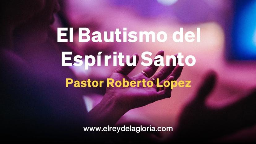 El Bautismo del Espíritu Santo