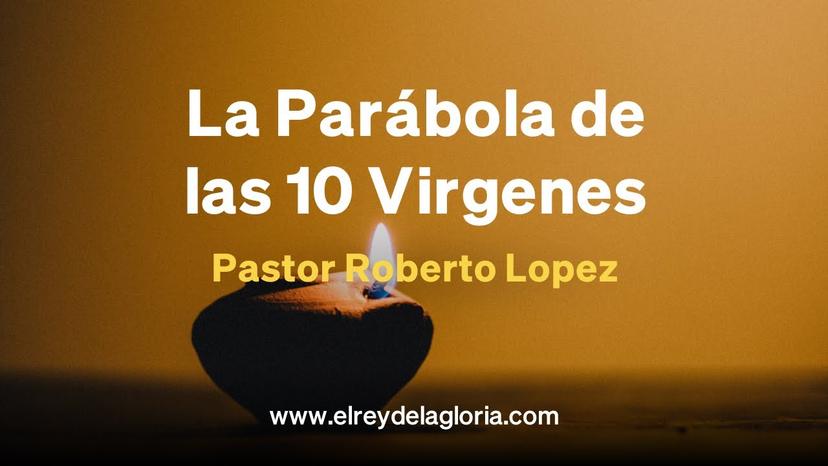 La Parábola de las 10 Virgenes