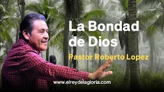 La Bondad de Dios