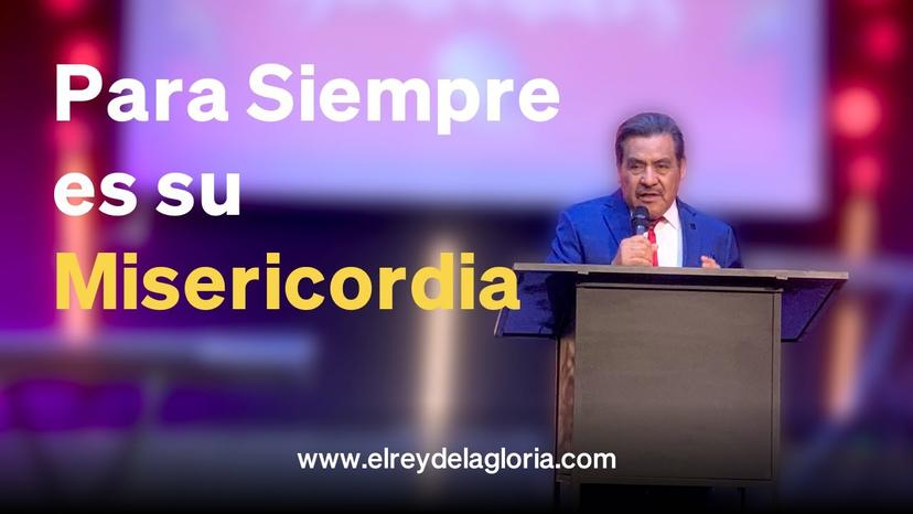 Para Siempre es su Misericordia